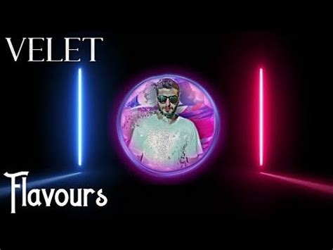 Velet Iant Flavours Official Audio Youtube