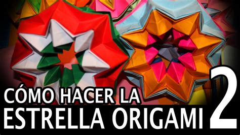 Como Hacer La Estrella Mágica Origami Parte 2 Youtube