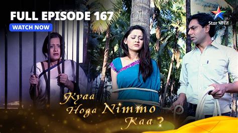 FULL EPISODE 167 Kyaa Hoga Nimmo Kaa Nimmo Ki Beemaari Ka Sach