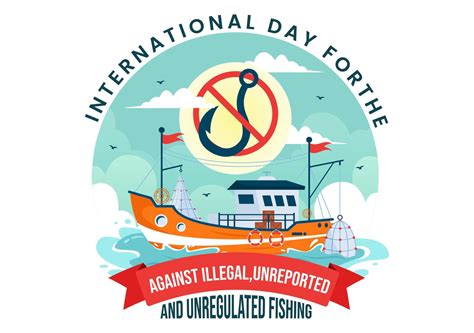 International Day For The Fight Against Illegal Unreported And