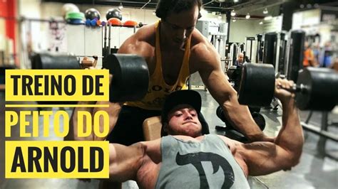 TREINO DE PEITO INSANO DO ARNOLD YouTube