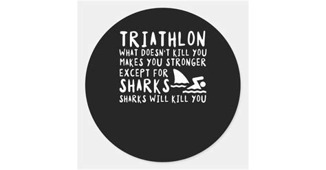 Triathlon Doesnt Kill You Makes Stronger Classic Round Sticker Zazzle