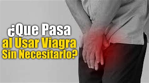 Que Sucede Si Un Joven Toma Viagra YouTube