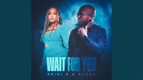 Wait For You Feat Blaaz Youtube