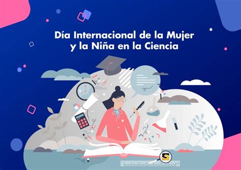 D A Internacional De Las Mujeres Y Las Ni As En La Ciencia