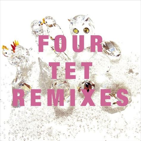 Four Tet Remixes Album Review Pitchfork