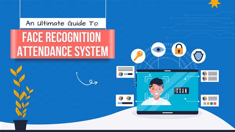 An Ultimate Guide To Face Recognition Attendance System