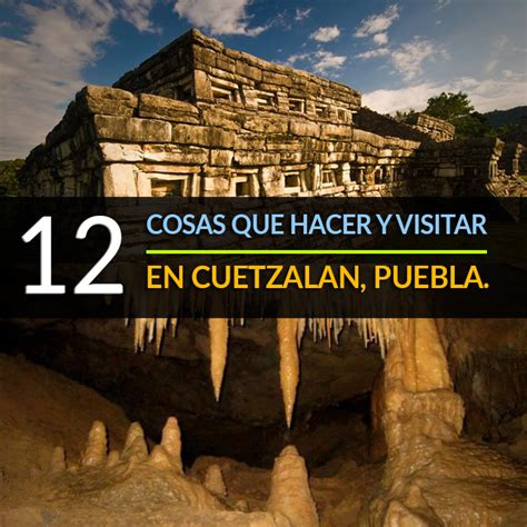 Cosas Que Hacer Y Visitar En Cuetzalan Puebla Tips Para Tu Viaje