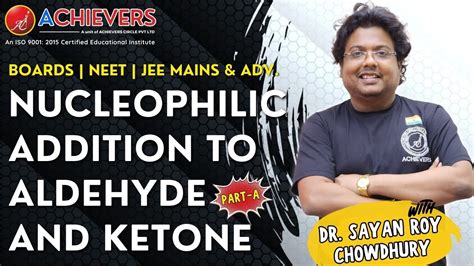 Aldehyde Ketone Sayan Sir Lecture Achievers Organic Series