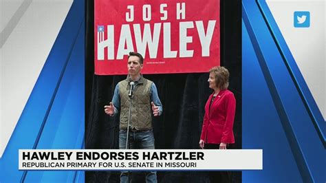 Hawley Endorses Rep Vicky Hartzler In The Missouri Gop Senate Primary