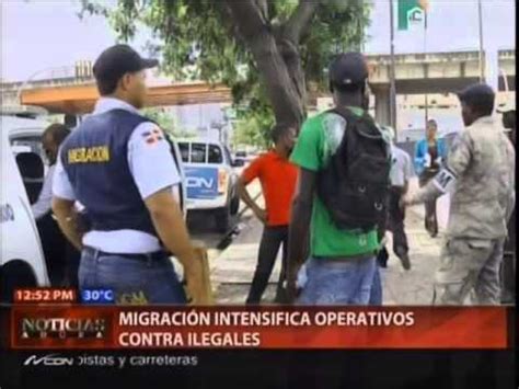 Migraci N Intensifica Operativos Contra Ilegales Youtube