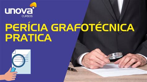 Curso de Perícia Grafotécnica Pratica Gratuito Unova Cursos YouTube