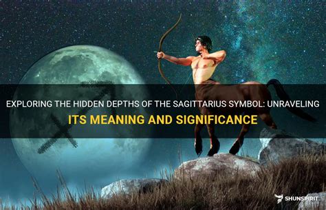 Exploring The Hidden Depths Of The Sagittarius Symbol Unraveling Its