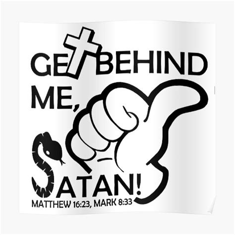 Get Behind Me Satan Matthew 16 23 Mark 8 33 Poster For Sale By