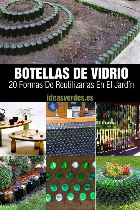 20 formas Increíbles de reutilizar botellas de vidrio en su jardín