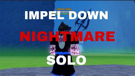 Gpo Impel Down Nightmare Solo Youtube