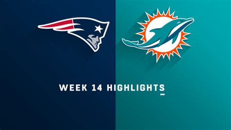 Patriots Vs Dolphins Highlights Week 14