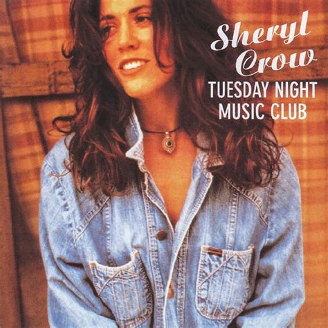 Tuesday Night Music Club Sheryl Crow