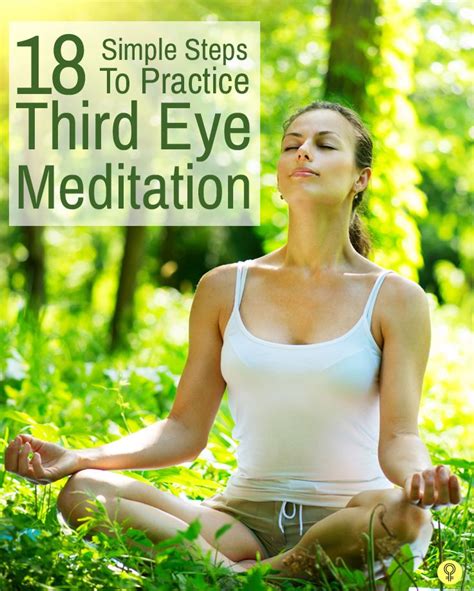 18 Simple Steps To Practice Third Eye Meditation The Third Eye Meditation Revolves Around The