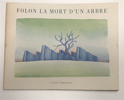 La Mort D Un Arbre By Folon Jean Michel Bon Couverture Souple 1974