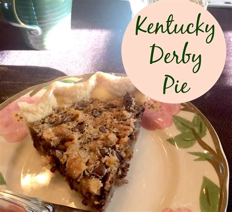 Kentucky Derby Pie Come Home For Comfort