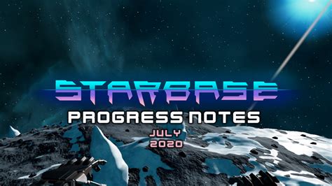 Starbase Progress Notes Week 28 2020 Frozenbyte