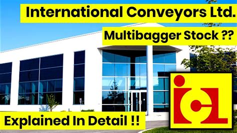 International Conveyors Ltd Multibagger Stock Explained In