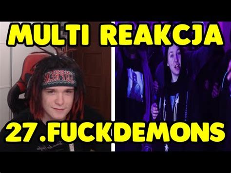 Multi REAKCJA na 27 FUCKDEMONS x ESCEH NIEDOSTĘPNY szczera opinia