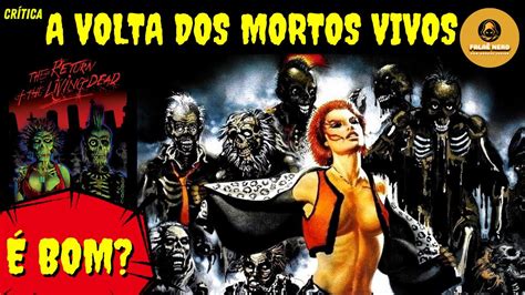 A VOLTA DOS MORTOS VIVOS 1985 UM ÓTIMO FILME TRASH Minha Crítica