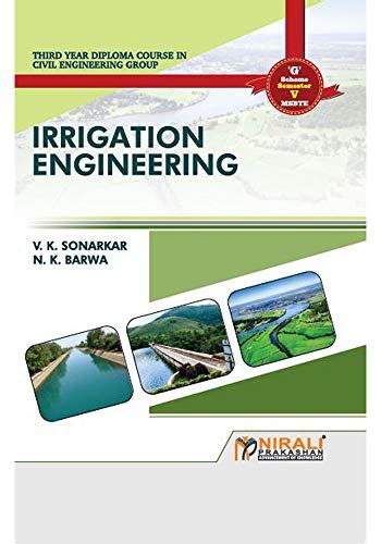 IRRIGATION ENGINEERING V K SONARKAR N K BARWA EBook Amazon