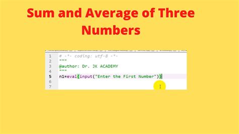 Python Program To Calculate The Sum Of Average Of Three Numbers Lecture 16 Youtube