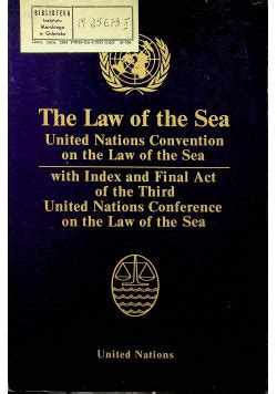 The United Nations Convention On The Law Of The Sea Opracowanie