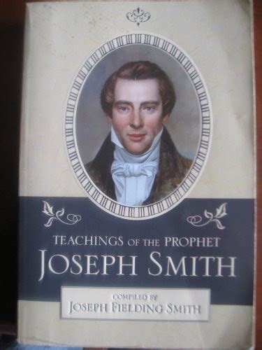 Teachings Of The Prophet Joseph Smith By Joseph Fielding Smith