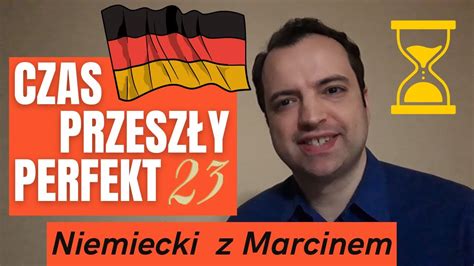 Perfekt Czas Przesz Y Z O Ony I Niemiecki Online Z Marcinem Odc