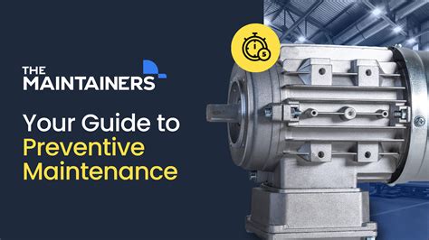 The Ultimate Preventive Maintenance Guide The Maintainers