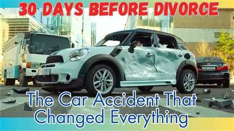 The Car Accident That Changed Everything Before Divorce 2023 Korean