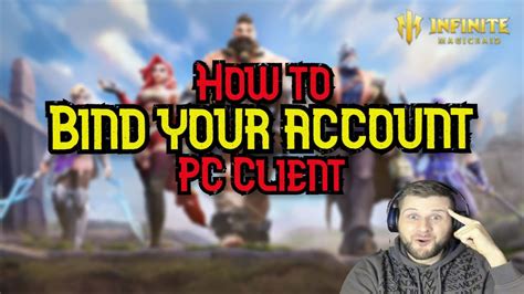 How To Bind Your Account And Use PC Client Infinite Magicraid YouTube