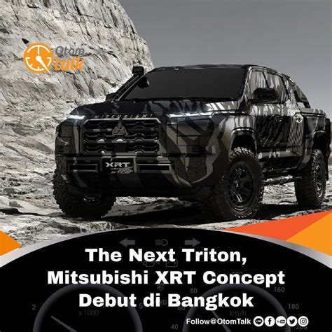 The Next Triton Mitsubishi Xrt Concept Debut Di Bangkok Mitsubishi