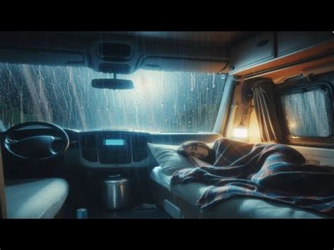 Night Heavy Rain For Deep Sleep Relaxing Rain Sound On A Camping Car