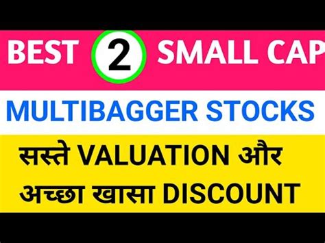 Best Small Cap Undervalued Multibagger Stocks Available At