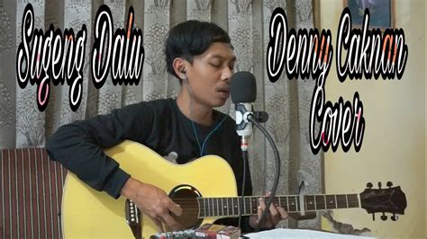 Sugeng Dalu Denny Caknan Cover Acoustic YouTube