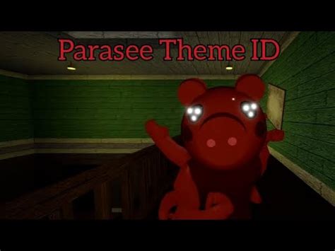 Parasee Theme Roblox Piggy Id Youtube