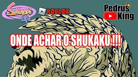 Onde Achar O Shukaku Su Tailed Spirit No Dunes Do Shindo Life Youtube