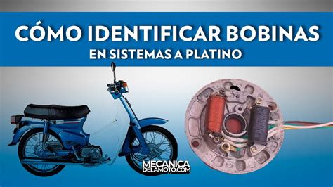 Sistema A Platino En Motos Como Identificar Bobinas Honda C90 YouTube