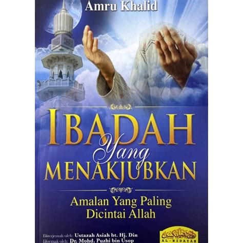 Buku Ibadah Yang Menakjubkan Amalan Yang Paling Dicintai Allah Shopee