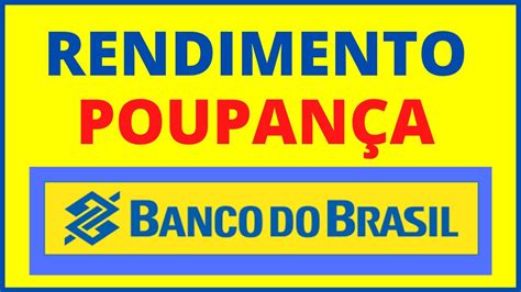 Rendimento Poupan A Banco Do Brasil Youtube