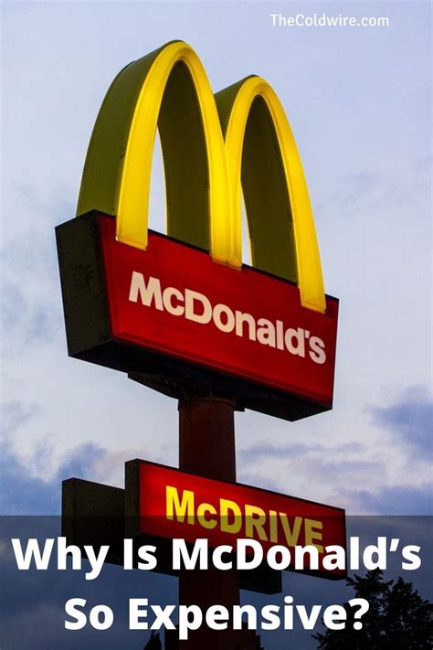 Want To Know Why Mcdonalds Is So Expensive Well Give You The Top 10 Reasons Why Plus Tips On