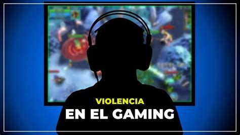 La Violencia En Los Videojuegos ¿causal De La Violencia Social Actual