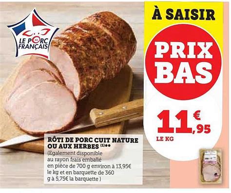 Promo R Ti De Porc Cuit Nature Ou Aux Herbes Chez Super U Icatalogue Fr