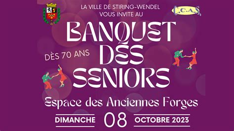 Inscriptions Pour Le Banquet Des Seniors Commune De Stiring Wendel